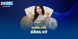 Đăng Ký – Tham Gia 88CLB Nhận Thưởng Ngay Hôm Nay